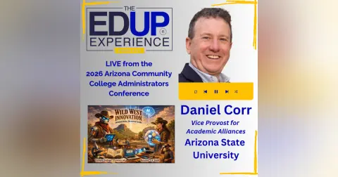 LIVE from ⁠ACCAC 2026 - with Daniel Corr, Vice Provost for Academic Alliances, Arizona State University