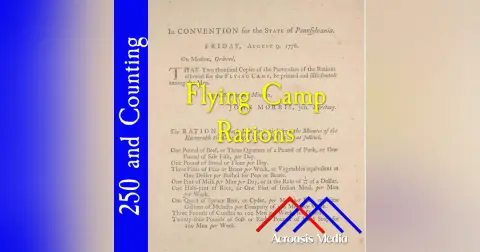 Flying Camp Rations–August 9, 1776