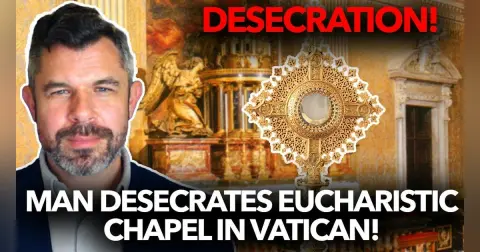 1284: Man Desecrates Eucharistic Chapel in Vatican – Dr. Taylor Marshall