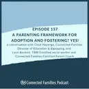 A Parenting Framework for Adoption and Fostering? Yes!
