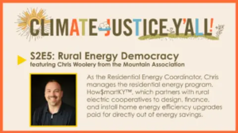 S2 E5: Rural Energy Democracy Part II with Chris Woolery