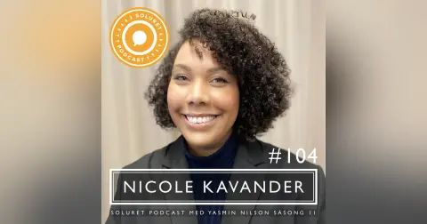 104. Nicole Kavander – ”Jobbar man med inkludering så gör man det för alla.”