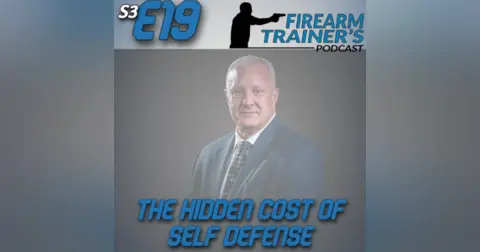 S3E19 The Hidden Costs of Self Defense