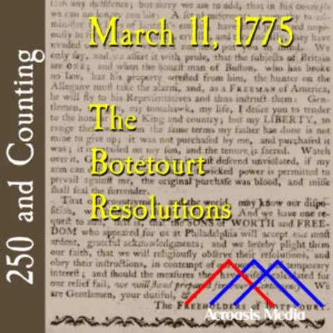 March 11, 1775: The Botetourt Resolutions
