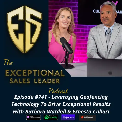 Leveraging Geofencing Technology to Drive Exceptional Results with Barbara Wardell & Ernesto Cullari