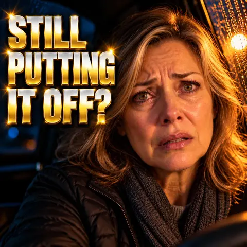 Why Do YOU Keep Putting It Off?