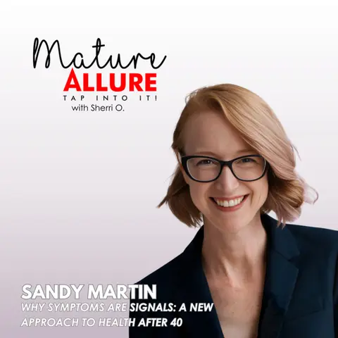 Sandy Martin on Why Symptoms Are Signals: A New Approach to Health After 40