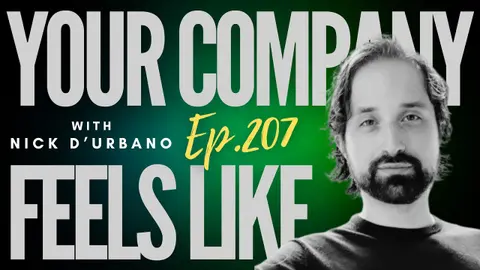 Ep 207 - "Your Company Feels Like Nothing - That's the Problem"