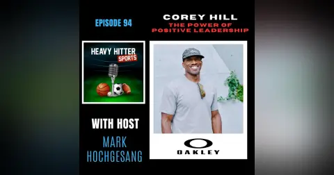 Corey Hill: The Power of Positive Leadership