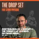 292 – Bodybuilding on a Budget + The Weight Cap Women’s Physique Needs