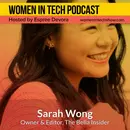 Sarah Wong, Owner & Editor of The Bella Insider; Asking for Help and Finding Mentorship: Women In Tech Austin