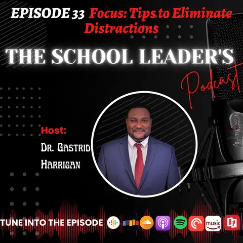 33. Focus: Tips to Eliminate Distractions