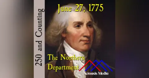 June 27, 1775: The Northern Department