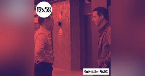 s12e58: Carne oscura – Succession 4×06