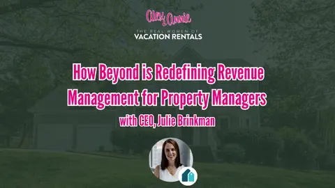 How Beyond is Redefining Revenue Management for Property Managers — with CEO, Julie Brinkman