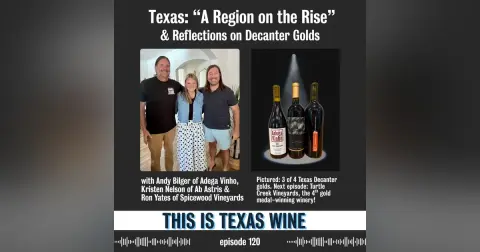 Texas: "A Region on the Rise": Reflections on Decanter Golds for Texas Wines