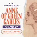 496: Ch 29 — Anne of Green Gables