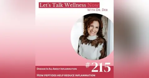 Episode 215: Disease Is All About Inflammation – How Peptides Help Reduce Inflammation