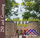 June 4, 1775: The Gunpowder Incident: Epilogue