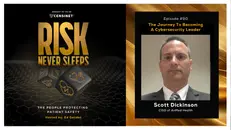 Episode #90. The Journey To Becoming A Cybersecurity Leader, with Scott Dickinson, CISO of AnMed Health with extensive experience in the Department of Defense