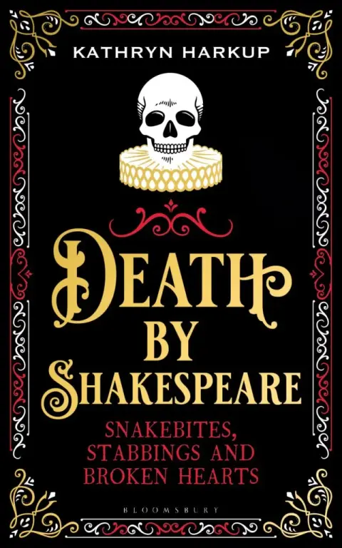 Death by Shakespeare: A Conversation with Kathryn Harkup