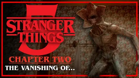 Stranger Things 5 | Chapter 2: The Vanishing of...