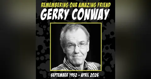 Remembering Our Amazing Friend, Gerry Conway