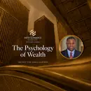 The Psychology of Wealth