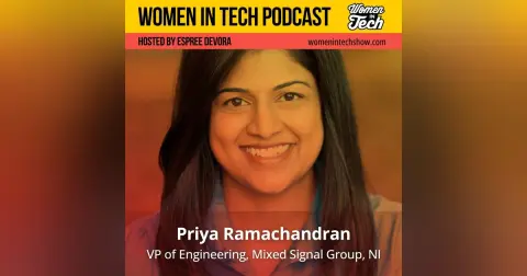From Engineer to VP of R&D at NI: Priya Ramachandran on Innovation, AI, and Authentic Leadership: Women in Tech Texas