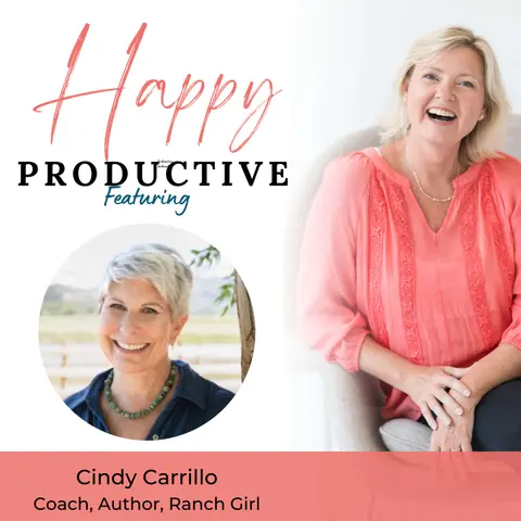 Beyond the Office: Transition from Corporate to Ranch Life with Cindy Carrillo