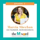 Episode 5: Marcia Sheehan: Pivoting in a COVID World