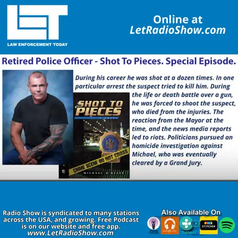 Shot To Pieces. Retired Police Officer, NYPD. Special Episode.