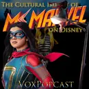 e223. The Cultural Impact of Ms. Marvel on Disney+