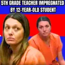 5th Grade Teacher Impregnated by 12-Year-Old Student [FULL HEARING]