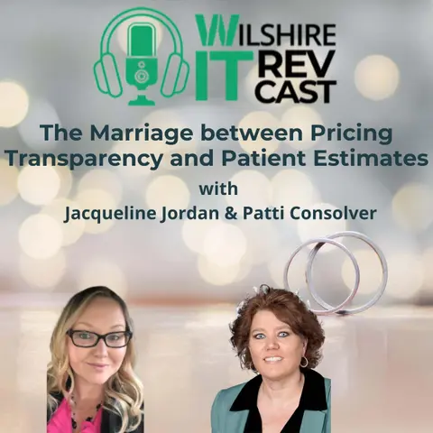 S2 Ep 21 The Marriage between Pricing Transparency and Patient Estimates