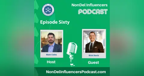 Episode 60: From Broker to Banker: Rick Davis on Taking Control and Fueling Growth