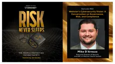 Episode #62. Wellstar's Cybersecurity Vision: A Conversation on Governance, Risk, and Compliance, with Mike D'Arezzo, Executive Director of Security and GRC at Wellstar Health System