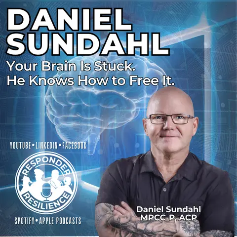 UnStuck: A Retired Firefighter's Framework for Breaking Reactive Patterns — Daniel Sundahl | S6 E23