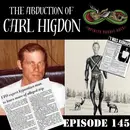 145. The Abduction of Carl Higdon