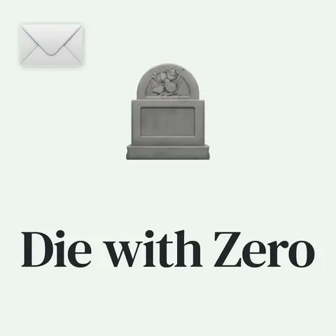 0️⃣ Die With Zero: Net Fulfillment Over Net Worth