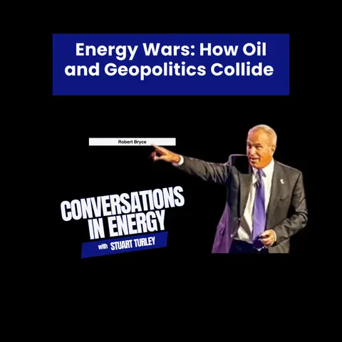 Energy Wars: How Oil and Geopolitics Collide.  ⁨Robert Bryce Stops by the Energy News Beat Podcast.