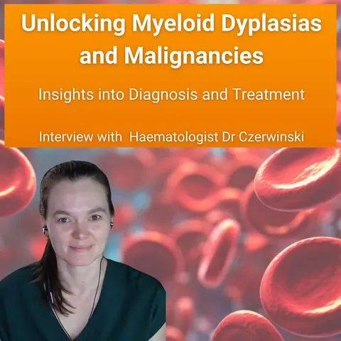 Unlocking Myeloid Dyplasias and Malignancies: Insights into Diagnosis and Treatment