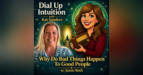 Why Do Bad Things Happen To Good People w/Jamie Estelle Roth