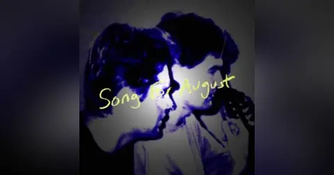 Song for August