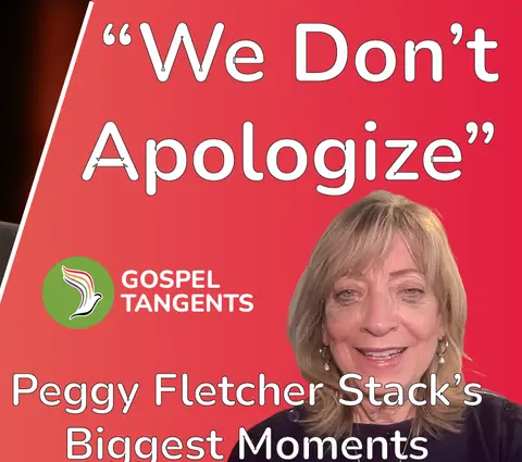 “We Don’t Apologize” (Peggy Fletcher Stack 3 of 4)