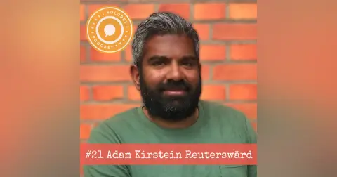 21. Adam Kirstein Reuterswärd – ”Lyckan kommer inifrån, det finns inga pengar i världen som kommer göra mig lycklig.”
