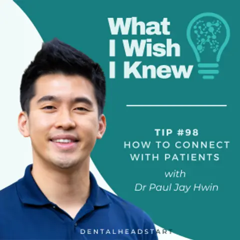 TIP #98 – How to Connect with Patients with Dr Paul Jay Hwin
