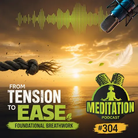 #304 From Tension to Ease  The Foundational Breathwork Every Practice Needs - Katharine Chestnut