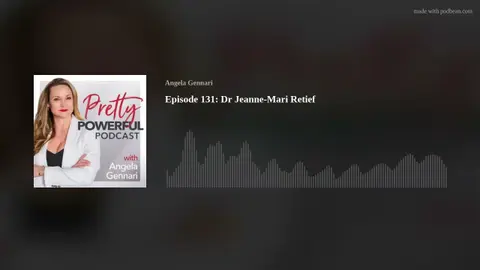 Episode 131: Dr Jeanne-Mari Retief