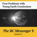 Four Problems with Young Earth Creationism